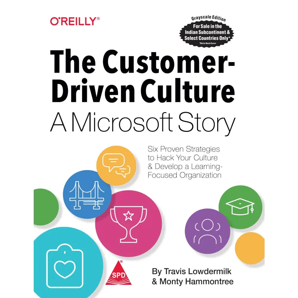 Customer - Driven Culture: A Microsoft Story - Six Proven Strategies to Hack Your Culture and Develop a Learning - Focused Organization (Paperback) - BOOKZONE