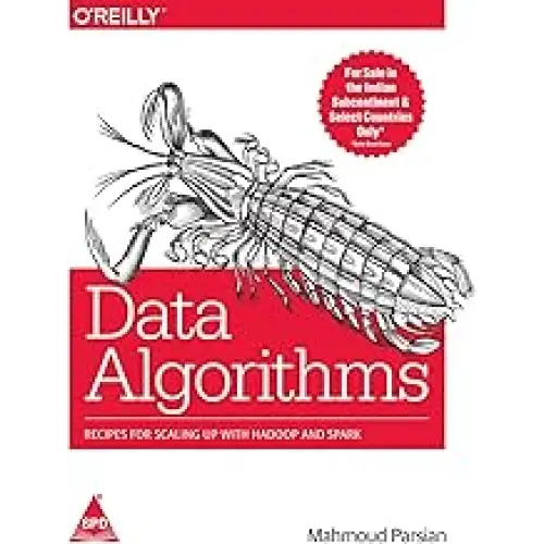 Data Algorithms: Recipes for Scaling Up with Hadoop and Spark