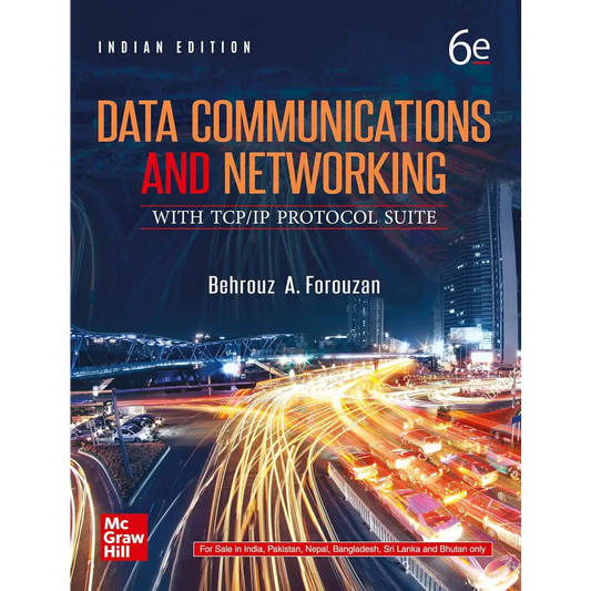 Data Communications and Networking with TCPIP Protocol Suite 6/e