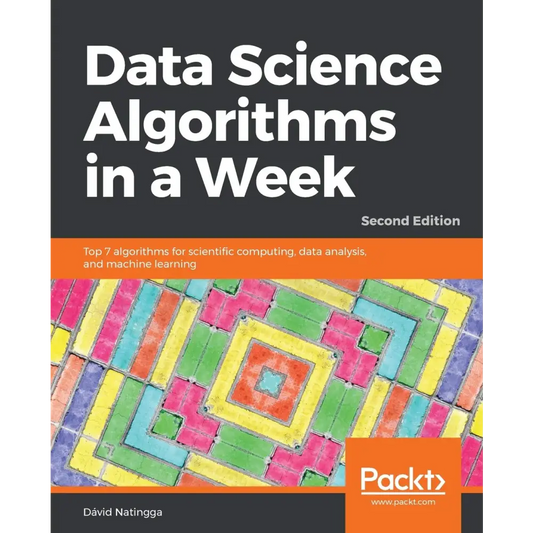 Data Science Algorithms in a Week 2/e
