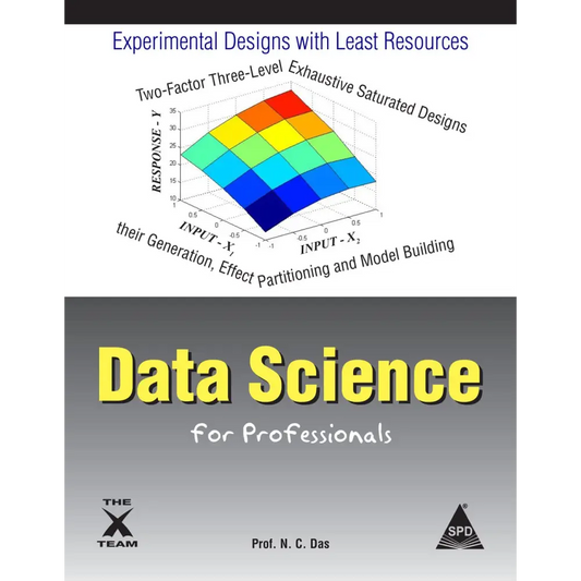 Data Science For Professionals: Experimental Designs with Least Resources (Paperback)