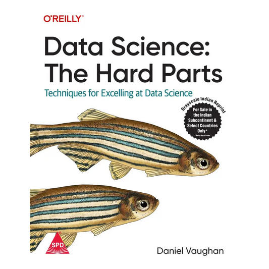 Data Science: The Hard Parts