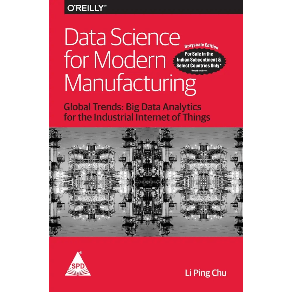 Data Science for Modern Manufacturing: Global Trends - Big Data Analytics for the Industrial Internet of Things (Paperback) - BOOKZONE