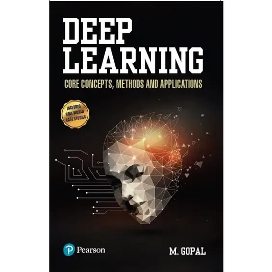 Deep Learning Core Concepts Methods And Applications (Paperback)