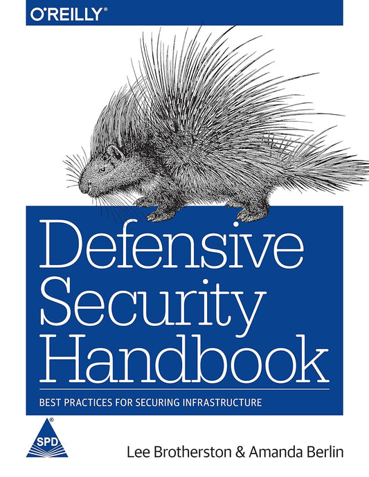 Defensive Security Handbook: Best Practices for Securing Infrastructure