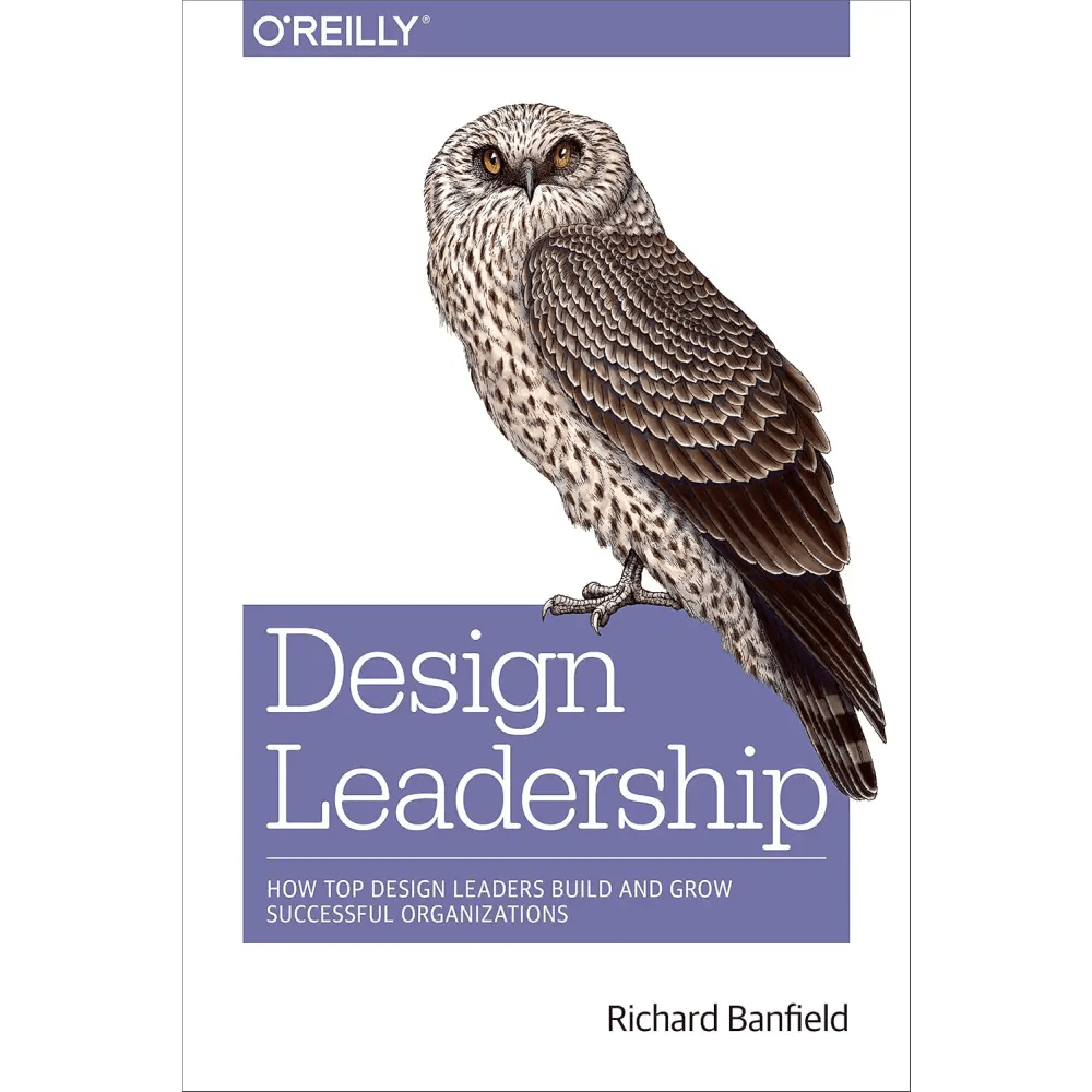 Design Leadership: How Top Design Leaders Build and Grow Successful Organizations - BOOKZONE