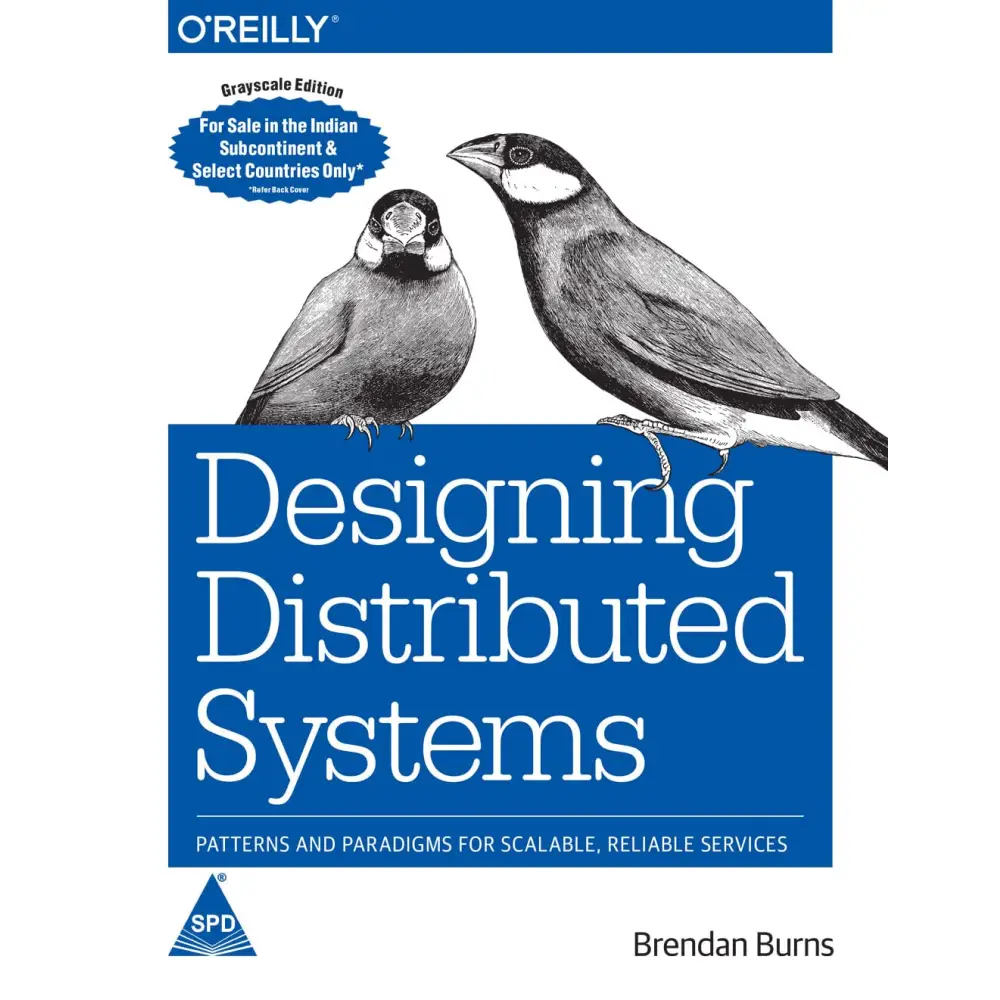Designing Distributed Systems: Patterns And Paradigms For Scalable Reliable Service