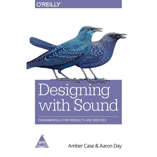 Designing with Sound: Fundamentals for Products and Services (Paperback)