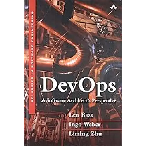 DevOps: A Software Architect’s Perspective (Paperback)