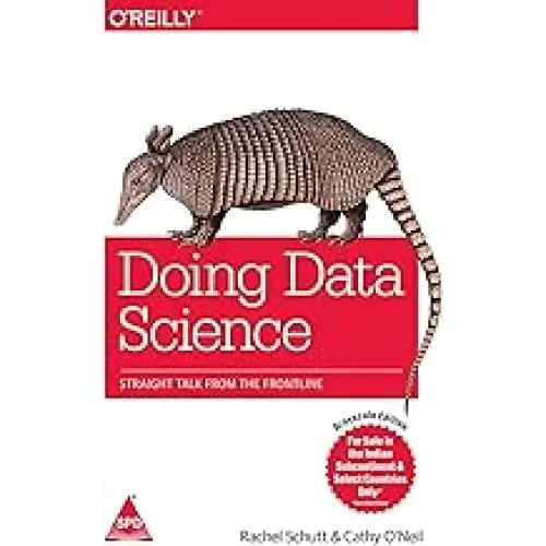 Doing Data Science: Straight Talk from the Frontlin