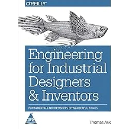 Engineering for Industrial Designers and Inventors