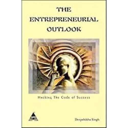 Entrepreneurial Outlook: Hacking The Codes of Success