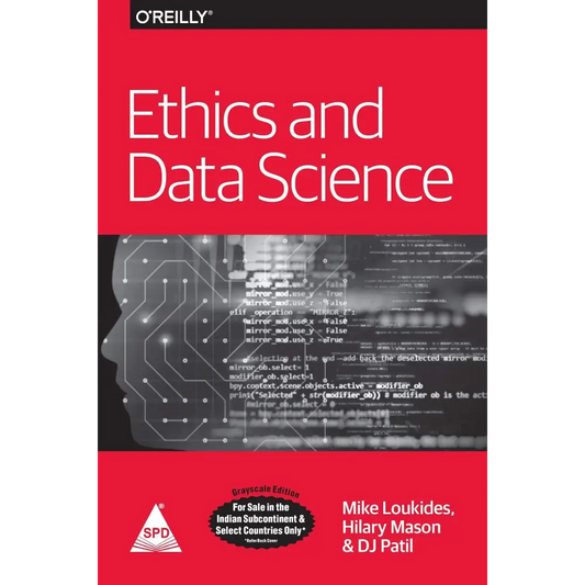 Ethics And Data Science (Bestseller)