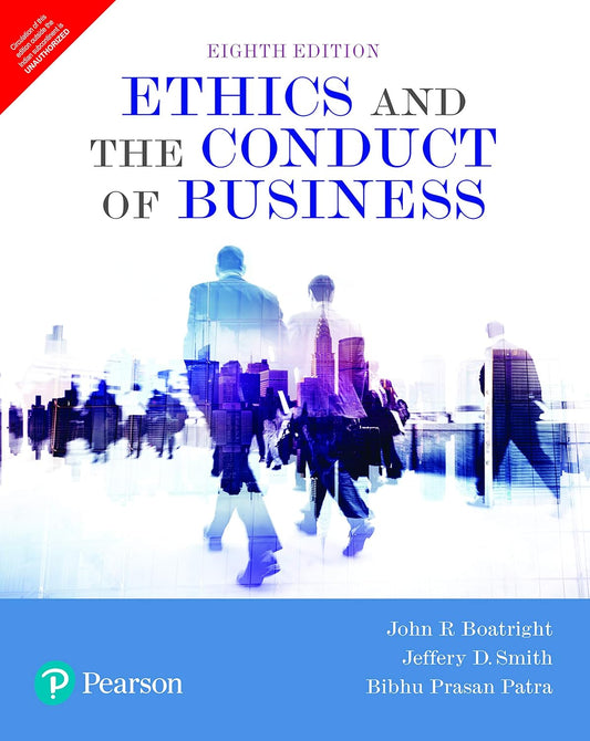 Ethics and the Conduct of Business by Pearson 8th Edition (Paperback)