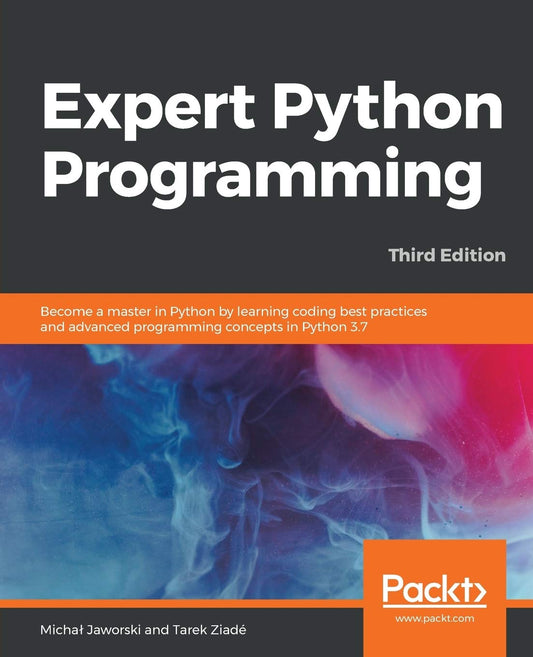 Expert Python Programming: 3/e