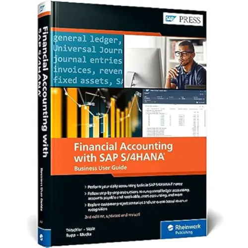 FINANCIAL ACCOUNTING WITH SAP S/4HANA: BUSINESS USER GUIDE 2/E
