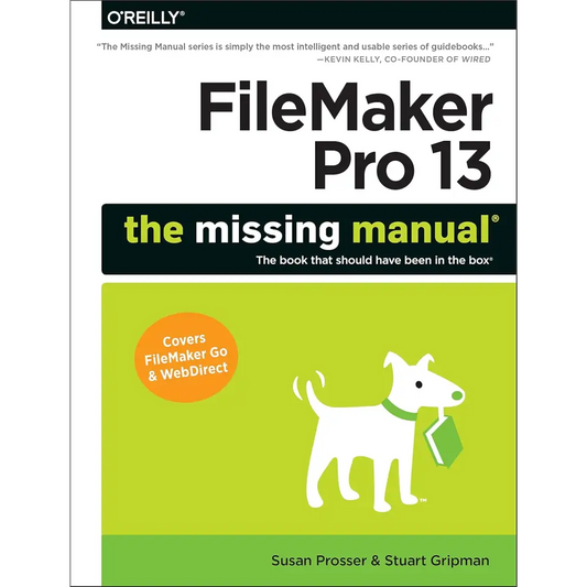 FileMaker Pro 13: The Missing Manual