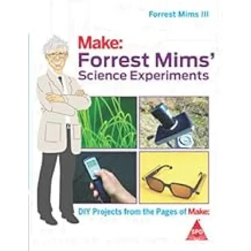Forrest Mims’ Science Experiments