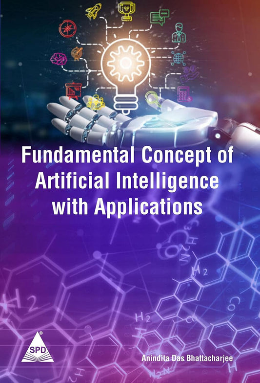 Fundamental Concept of Artificial Intelligence With Applications