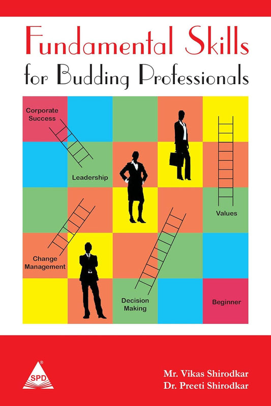 Fundamental Skills for Budding Professionals
