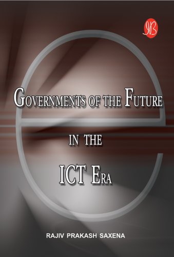 Governments of the Future in the ICT Era