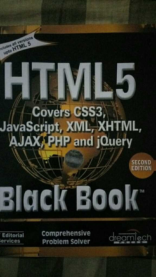 HTML 5 Black Book,2/E Covers CSS3 JavaScript XML XHTML AJAX PHP jQuery) (Paperback)