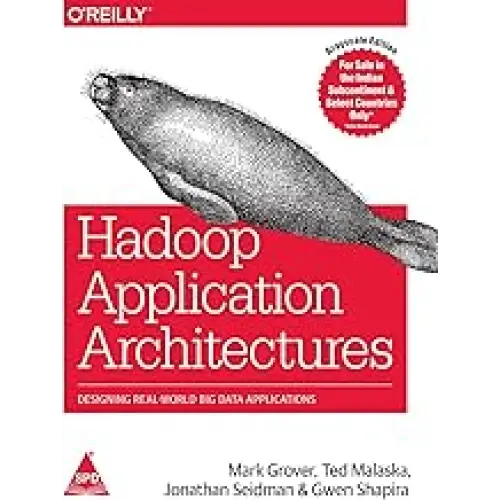 Hadoop Application Architectures