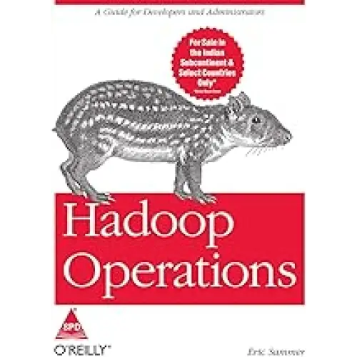 Hadoop Operations: A Guide for Developers and Administrators