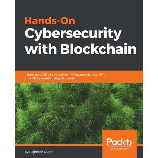 Hands-On Cybersecurity with Blockchain