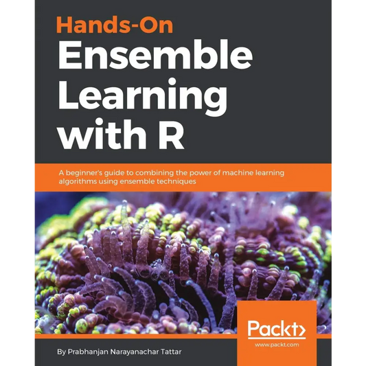 Hands-On Ensemble Learning with R