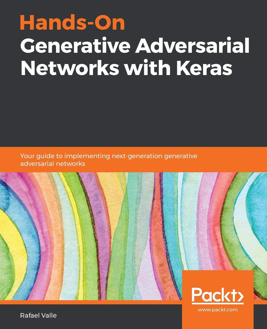 Hands - On Generative Adversarial Networks with Keras - BOOKZONE