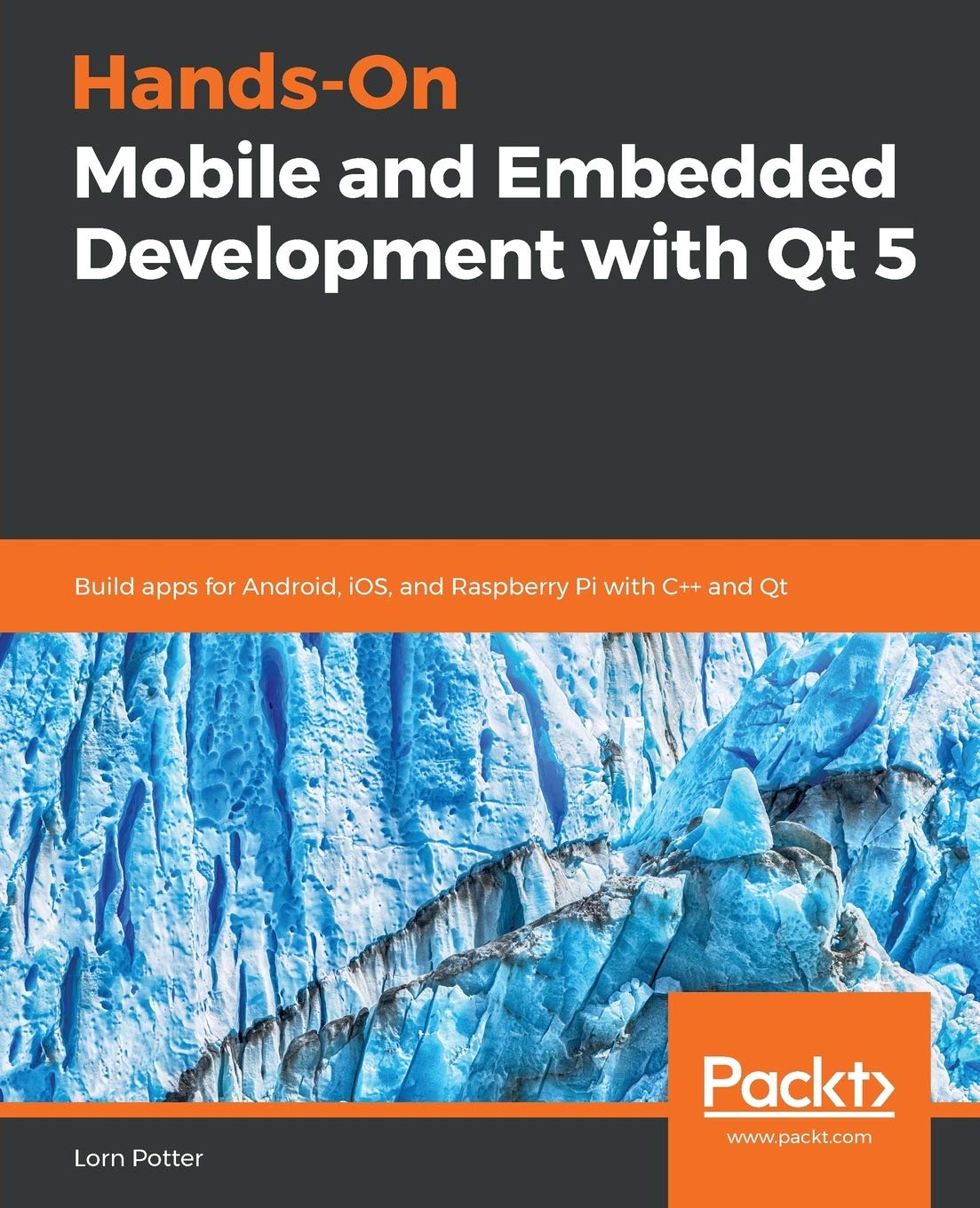Hands - On Mobile and Embedded Development with Qt 5 - BOOKZONE