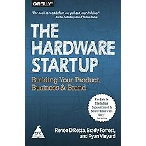 Hardware Startup: Building Your Product Business and Brand