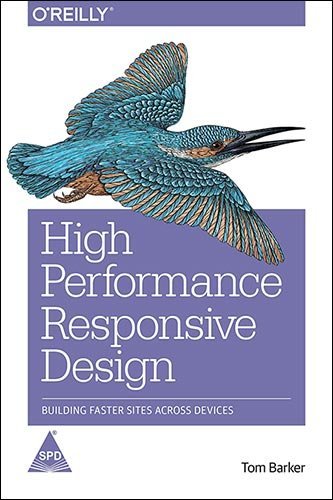 High Performance Responsive Design: Building Faster Sites Across Devices - BOOKZONE