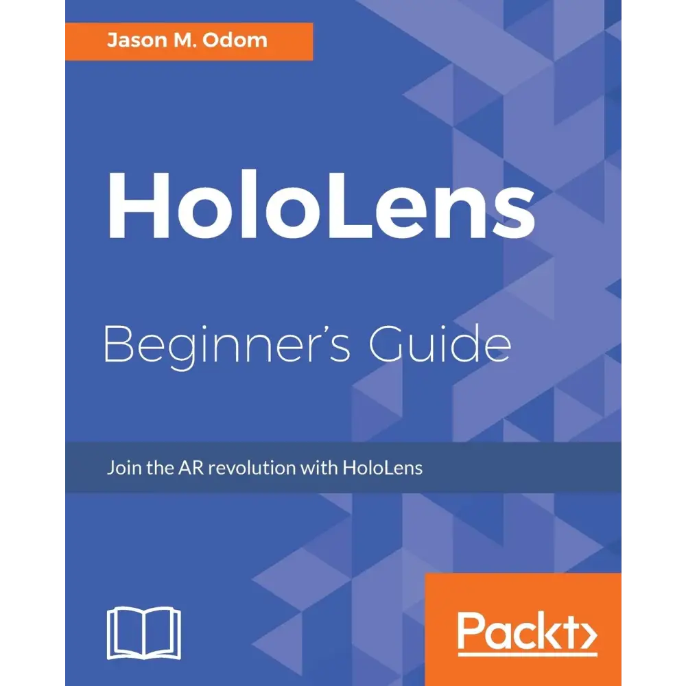 HoloLens Beginner’s Guide