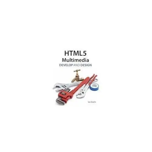 Html 5 Multimedia Develop And Design (Paperback)