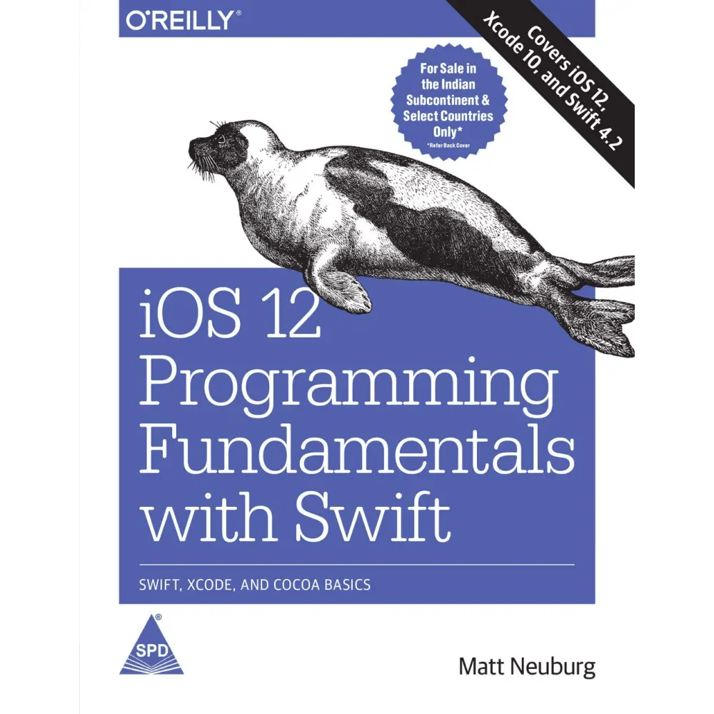 IOS 12 Programming Fundamentals with Swift: Swift, Xcode, and Cocoa Basics (Paperback) - BOOKZONE