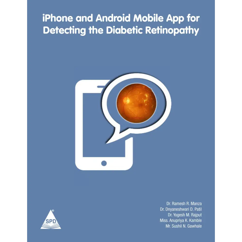 IPhone And Android Mobile App For Detecting The Diabetic Retinopathy (Paperback)