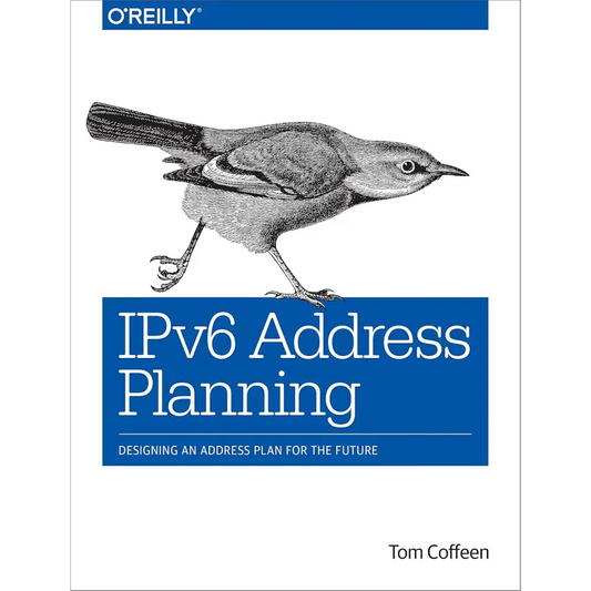 IPv6 Address Planning: Designing an Address Plan for the Future (Paperback)