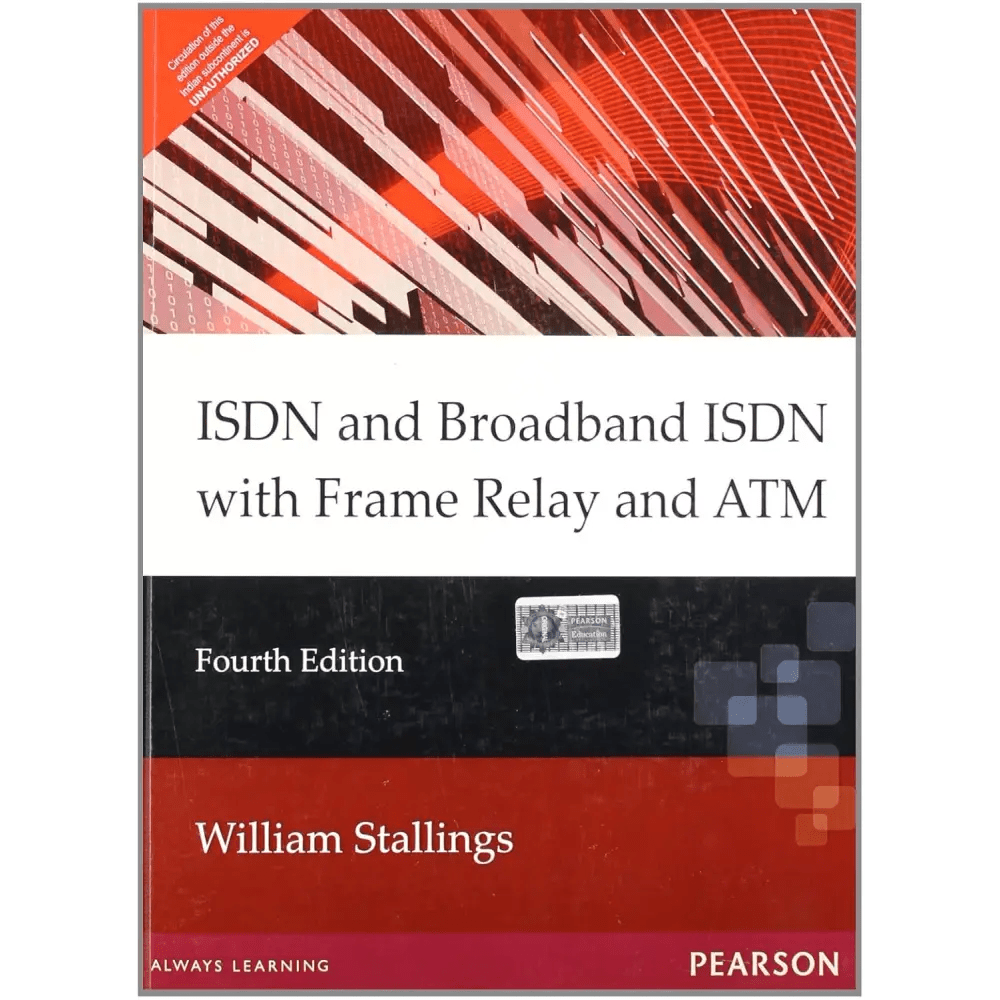 ISDN and Broadband ISDN with Frame Relay and ATM, 4th Edition - BOOKZONE