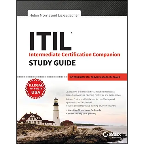 ITIL Intermediate Certification Companion Study Guide: Intermediate ITIL Service Lifecycle Exams