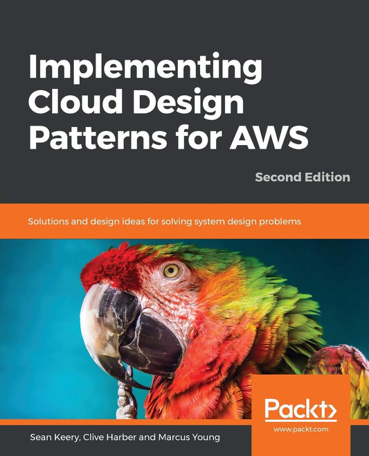Implementing Cloud Design Patterns for AWS: 2/e