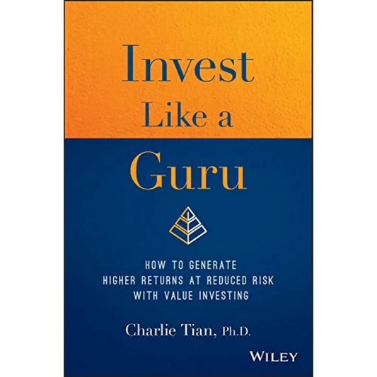 Invest Like A Guru: How To Generate Higher Returns At Reduced Risk With Value Investing