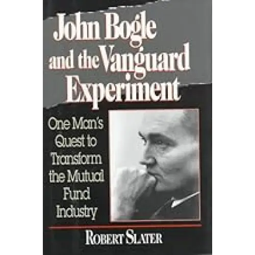 John Bogle And The Vanguard Experiment