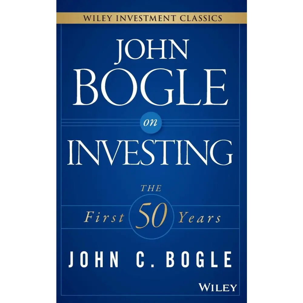John Bogle On Investing
