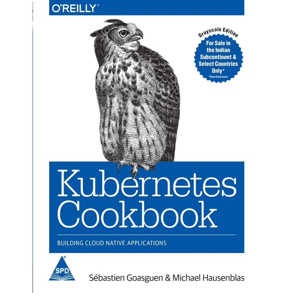 Kubernetes Cookbook: Building Cloud Native Applications