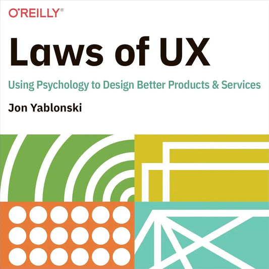 Laws of UX: Using Psychology to Design Better Products & Services (Paperback)