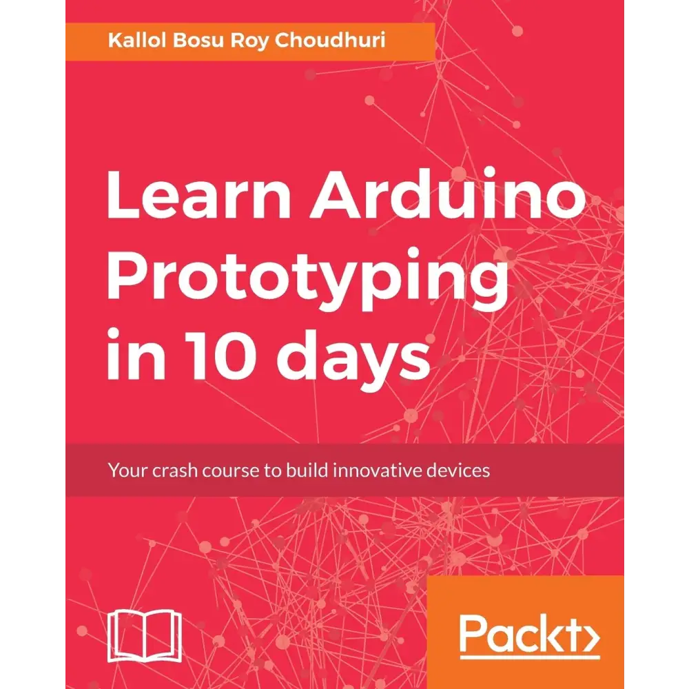 Learn Arduino Prototyping in 10 days (Paperback)