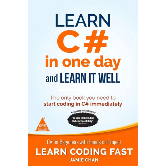 Learn C# in One Day and Learn It Well