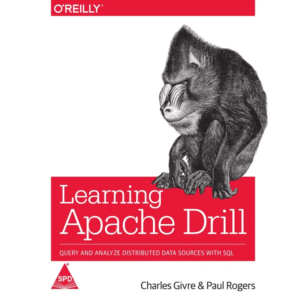 Learning Apache Drill: Query and Analyze Distributed Data Sources with SQL - BOOKZONE